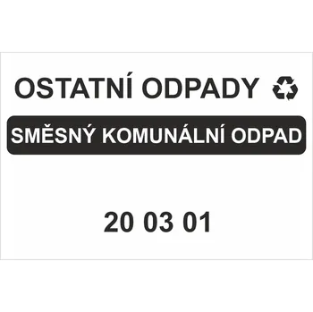 Značení Ostatní odpady 200301 - Směsný komunální odpad Samolepka PVC A7 (105 x 74 mm)