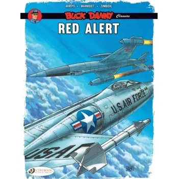 Buck Danny Classics Vol. 6: Red Alert - Zumbiehl, Frederic; Formosa, Gil