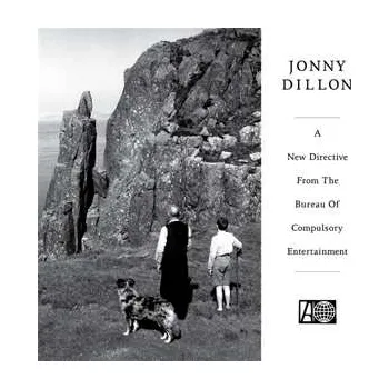 Zahraniční hudba LP Jonny Dillon: A New Directive From The Bureau of Compulsory Entertainment 2023