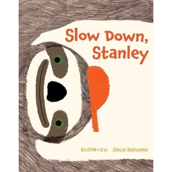 Slow Down, Stanley - Levi, Elena