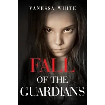 Fall of the Guardians - White, Vanessa