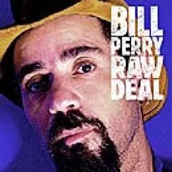 Zahraniční hudba CD Bill Perry: Raw Deal 2004