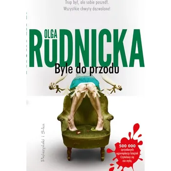 Literární biografie Byle do przodu - Rudnicka Olga