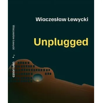 Cizojazyčná kniha Unplugged - Wiaczesław Łewycki