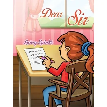 Dear Sir - Spinks, Lainy