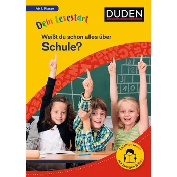 První čtění Dein Lesestart: Weißt du schon alles über Schule? Ab 1. Klasse - Küntzel, Karolin
