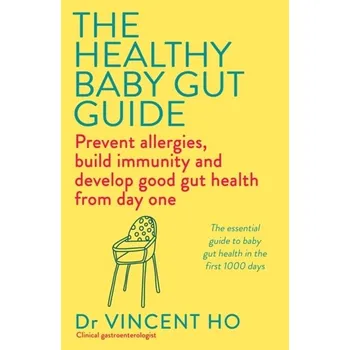 Populárně naučná literatura pro dospělé The Healthy Baby Gut Guide - Bev Vincent