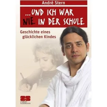 ... und ich war nie in der Schule - Stern, André