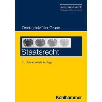 Staatsrecht - Oberrath, Jörg-Dieter [DE] (2024, Brožovaná, Kohlhammer W.)