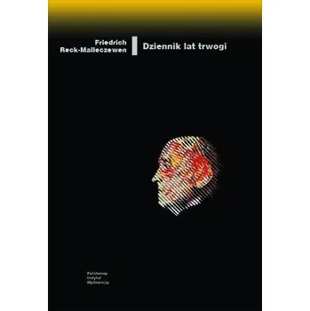Literární biografie Dziennik lat trwogi. Świadectwo wewnętrznej emigracji - Reck-Malleczewen, Friedrich