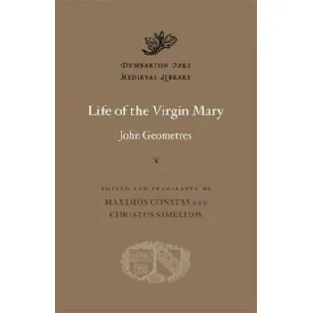 Life of the Virgin Mary - Geometres, John