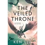 Veiled Throne – Ken Liu (EN)