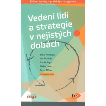 Vedení lidí a strategie v nejistých dobách