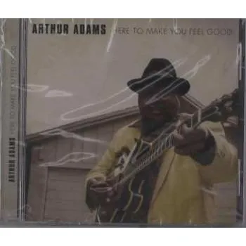 Zahraniční hudba CD Arthur Adams: Here To Make You Feel Good 2019