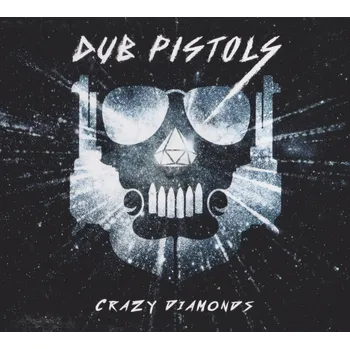 Zahraniční hudba Crazy Diamonds - Dub Pistols [CD]