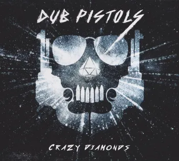 Zahraniční hudba Crazy Diamonds - Dub Pistols [CD]
