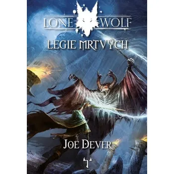Lone Wolf 17: Legie Mrtvých - Joe Dever (2022, brožovaná)