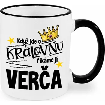 Hrnek - Když jde o královnu, říkáme jí Verča Barva: Černá
