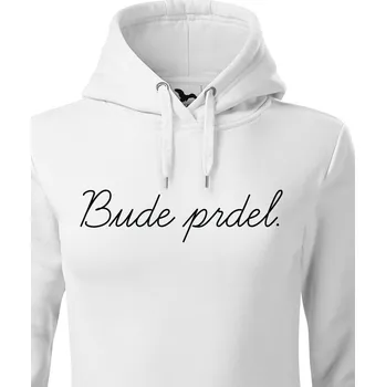 Dámská mikina Dámska mikina Bude prdel, Barva Bílá, Velikost M, Canvas Dámská mikina Bezvatriko.cz 0678