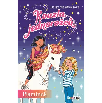 Kniha Kouzla jednorožců - Plamínek - Daisy Meadowsová (E-Kniha)