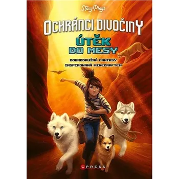 Ochránci divočiny Útěk do Mesy Kniha