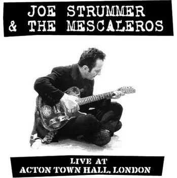 Zahraniční hudba Joe Strummer & The Mescaleros - Live At Acton Town Hall (2LP, 4050538805857)