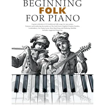 Beginning Folk For Piano - 19 tradinch lidovch psn pro klavr 1161728