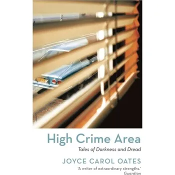 High Crime Area - Joyce Carol Oates