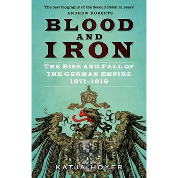 Blood and Iron - Hoyer, Katja