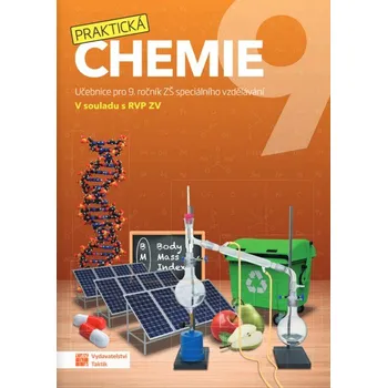 Chemie Praktická chemie 9: Učebnice pro 9. ročník ZŠ speciálního vzdělávání - Nakladatelství Taktik (2023, brožovaná)