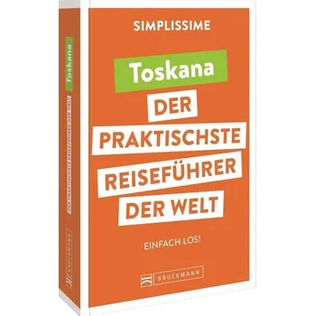 Cestování SIMPLISSIME - der praktischste Reiseführer der Welt Toskana - Tournebize, Lucie; Dutreix, Guillaume