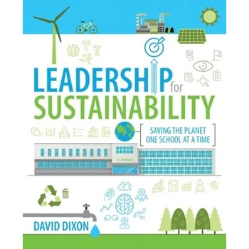 Leadership for Sustainability - Dixon, Huw David