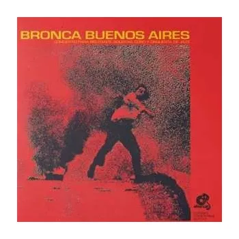 Zahraniční hudba LP Jorge López Ruiz: Bronca Buenos Aires 2022 Reissue Vinyl