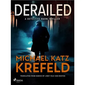 Kniha Derailed: A Detective Ravn Thriller Ekniha