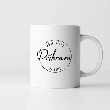 Žertovný předmět Příbram - moje místo na světě - hrnek s potiskem