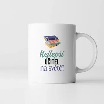 Žertovný předmět Nejlepší učitel na světě - hrnek s potiskem
