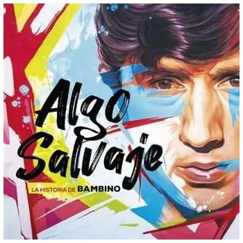Zahraniční hudba LP/DVD Bambino: Algo Salvaje 2022