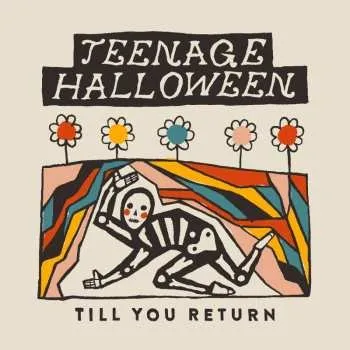 Zahraniční hudba LP Teenage Halloween: Till You Return (cloudy Clear Vinyl) 2023