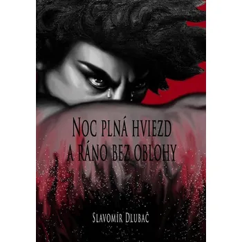 Kniha Noc plná hviezd a ráno bez oblohy