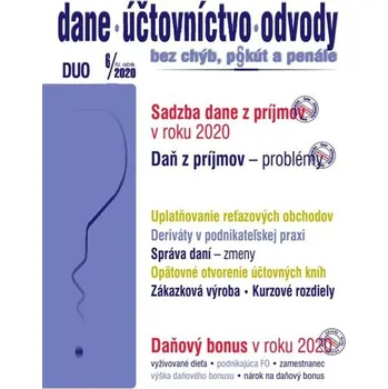 Kniha Dane, účtovníctvo, odvody (DUO) 6/2020 – Sadzby ZDP, Daňový bonus 2020, Problémy v ZDP
