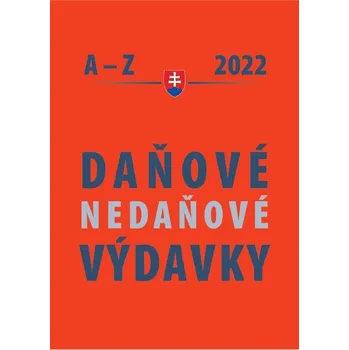Daňové a nedaňové výdavky A – Z 2022