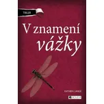 Triler: V znamení vážky