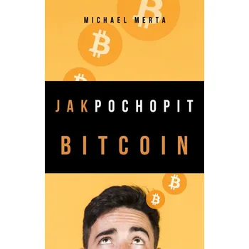 Kniha Jak pochopit Bitcoin