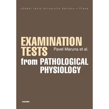 Kniha Examination Tests from Pathological Physiology