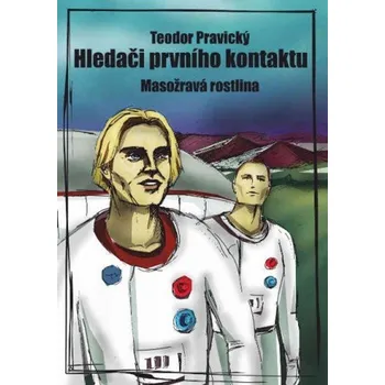 Kniha Hledači Prvního Kontaktu - Masožravá rostlina