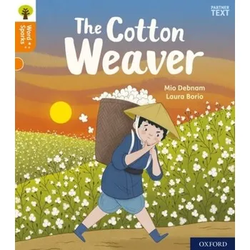 Cizí jazyk Oxford Reading Tree Word Sparks: Level 6: The Cotton Weaver - Debnam, Mio