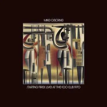 Zahraniční hudba CD Mike Osborne: Starting Fires: Live At The 100 Club 1970 2023