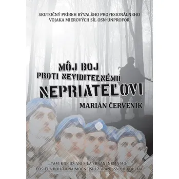 Kniha Môj boj proti neviditeľnému nepriateľovi