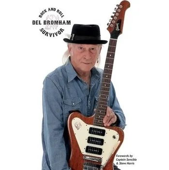 Cizojazyčná kniha Rock and Roll Survivor - Bromham, Del