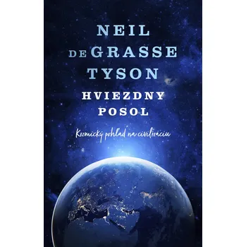 Přírodní věda Hviezdny posol - Neil deGrasse Tyson